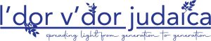 L’dor V’dor Judaica
